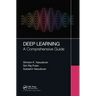 Deep Learning: A Comprehensive Guide