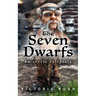The Seven Dwarfs. An Erotic Fairytale: Forbidden Fantasies from Magical World