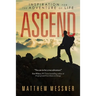 Ascend: Inspiration for the Adventure of Life