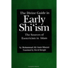 The Divine Guide in Early Shi'ism: The Sources of Esotericism in Islam
