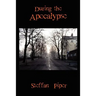 During the Apocalypse