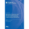 Managing Cybersecurity Threats and Increasing Organizational Resilience