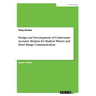 Design and Development of Underwater Acoustic Modem for Shallow Waters and Short Range Communication