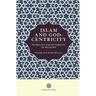 Islam and God-Centricity: Plurality and Mutability of Religion