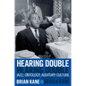 Hearing Double: Jazz, Ontology, Auditory Culture