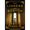 The Lioness of Boston