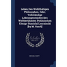 Leben Des Wohlthätigen Philosophen, Oder, Vollständige Lebensgeschichte Des Weltberühmten Pohlnischen Königs Stanislai Lesczinski [by M. Ranft]