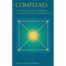 Complexes: Diagnosis and Therapy in Analytical Psychology