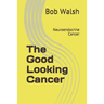 The Good Looking Cancer: Neuroendocrine Cancer