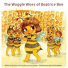 The Waggle Woes of Beatrice Bee