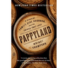 Pappyland: A Story of Family, Fine Bourbon, and the Things That Last