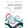 Was Jesus God?