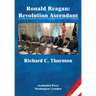 Ronald Reagan: Revolution Ascendant (St. James's Studies in World Affairs)