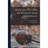 African Systems of Kinship and Marriage