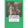 The Gospel Of Thomas: A Literal Translation Of The Hidden Sayings Of Jesus