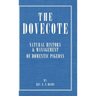 The Dovecote - Natural History & Management of Domestic Pigeons