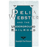 Delia Webster and the Underground Railroad