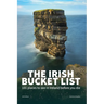 The Irish Bucket List: 101 places to see in Ireland before you die