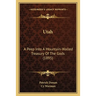 Utah: A Peep Into A Mountain-Walled Treasury Of The Gods (1895)
