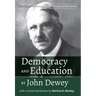 Democracy and Education by John Dewey: With a Critical Introduction by Patricia H. Hinchey