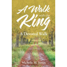 A Walk with the King: A Devoted Walk