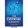 The Essential Elements: The 7 Things Every Successful Organization Does
