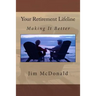 Your Retirement Lifeline: Making It Better