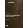 Applied Statistical Modeling and Data Mining
