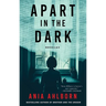 Apart in the Dark: Novellas