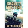 Gravity Masters: Order of Scion book 2