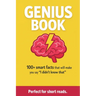 Genius Book: 100+ Smart Facts that will make you say "I didn't know that"