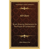 All Glory: Brush Drawing Meditations On The Prayer Of Consecration