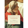 Contemplative Vision: A Guide to Christian Art and Prayer