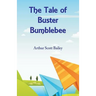 The Tale of Buster Bumblebee