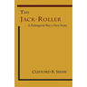 The Jack-Roller: A Delinquent Boy's Own Story
