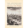 The Apothecary (Ancient and Modern) of the Society, London, Blackfriars