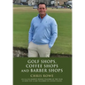 Golf Shops, Coffee Shops & Barber Shops