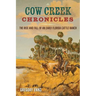 Cow Creek Chronicles: The Rise and Fall of an Early Florida Cattle Ranch