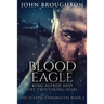Blood Eagle: King Alfred and the Two Viking Wars