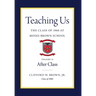 Teaching Us: The Class of 1960 at Moses Brown School: Volume II, After Class