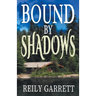 Bound By Shadows