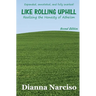 Like Rolling Uphill: Realizing the Honesty of Atheism