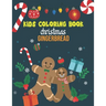 Kids Coloring Book Christmas Gingerbread: coloring book perfect gift idea for Christmas gingerbread lover men, women, girls, boys, kids, family and fr