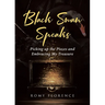 Black Swan Speaks: Picking up the Pieces and Embracing My Treasure
