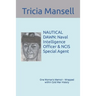 Nautical Dawn: Naval Intelligence Officer & NCIS Special Agent: One Woman's Memoir - Wrapped within Cold War History