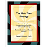 The Main Idea Strategy: Improving Reading Comprehension Through Inferential Thinking (Teacher Instructional Manual) 2nd Edition