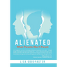 Alienated: When Parents Won't Parent