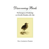 Discovering Birds: The Emergence of Ornithology as a Scientific Discipline, 1760-1850