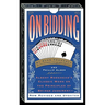 On Bidding: Albert Morehead's Classic Work on the Principles of Bidding Judgment