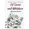 Of Snow and Whiskers: A Werestory